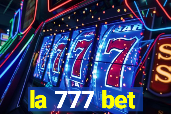 la 777 bet